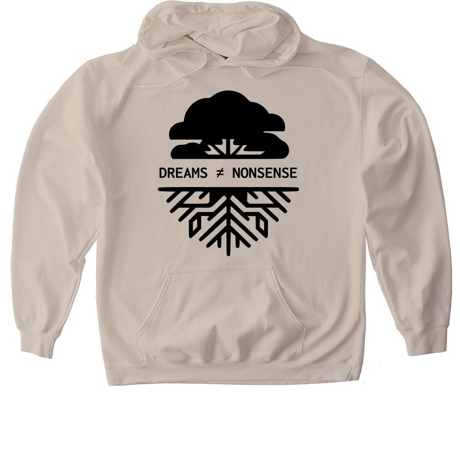 Dreams ≠ Nonsense Hoodie (Black Ink)