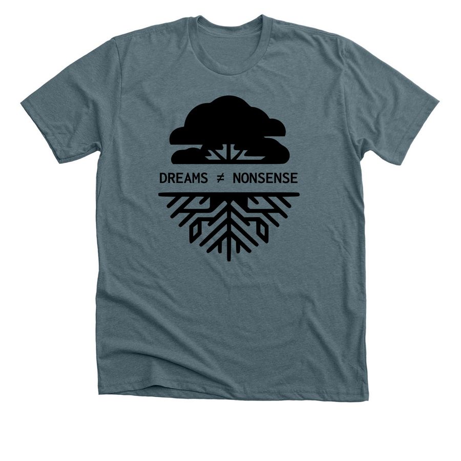 Dreams ≠ Nonsense T-shirt (Black Ink)